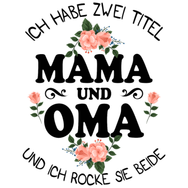 Motiv Mama und Oma Familie Geschenk
