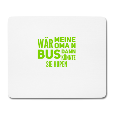 Geburtstagsgeschenk Oma Mousepad - wäre meine Oma ein Bus
