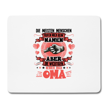 Geburtstagsgeschenk Oma Mousepad - Die wichtigsten nennen mich Oma