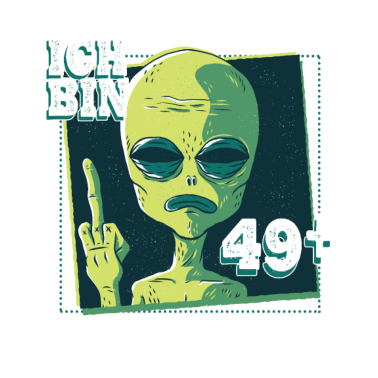 Motiv 50. Geburtstag Geburtstagsgeschenk Alien Spruch
