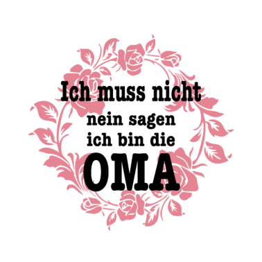 Motiv Ich bin die oma Familie Mutter Geschenk Kinder