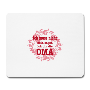 Geburtstagsgeschenk Oma Mousepad - Ich bin die oma Familie Mutter Geschenk Kinder