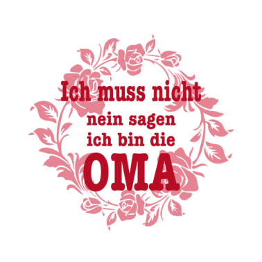 Motiv Ich bin die oma Familie Mutter Geschenk Kinder