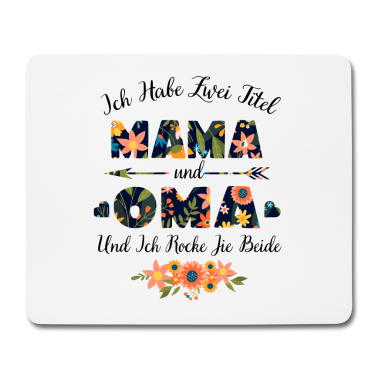 Geburtstagsgeschenk Oma Mousepad - Ich habe zwei titel mama und oma Geschenk