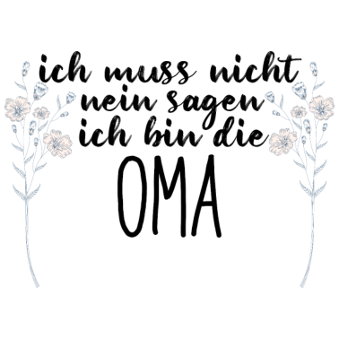 Motiv Ich bin die Oma Familie Herz Liebe Geschenk