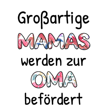 Motiv Großartige Mamas Mütter Oma