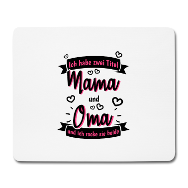 Geburtstagsgeschenk Oma Mousepad - Zwei Titel Mama Oma