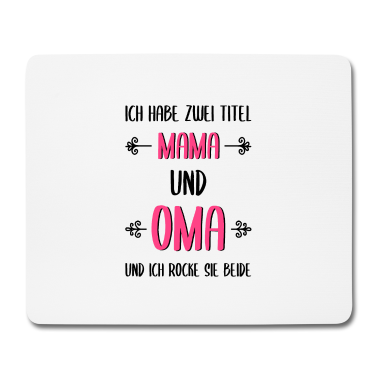 Geburtstagsgeschenk Oma Mousepad - Zwei Titel Mama Oma