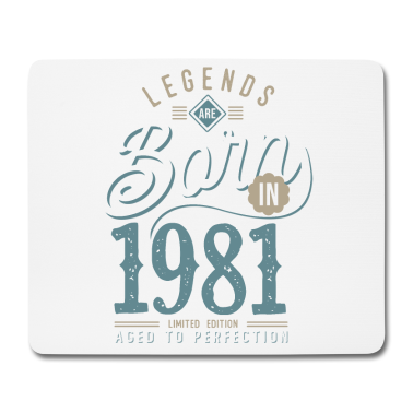 Geburtstagsgeschenk Oma Mousepad - Legenden werden 1981 zum Geburtstagsgeschenk geboren