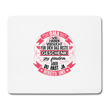 Geburtstagsgeschenk Oma Mousepad - Oma wir haben das beste Geschenk für dich