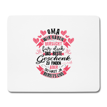 Geburtstagsgeschenk Oma Mousepad - Oma wir haben das beste Geschenk für dich