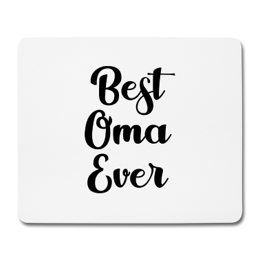 Geburtstagsgeschenk Oma Mousepad - Best Oma Ever Großmutter Spruch Geschenk