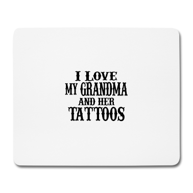 Geburtstagsgeschenk Oma Mousepad - Ich liebe meine Oma und ihre Tattoos T-Shirt