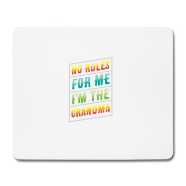 Geburtstagsgeschenk Oma Mousepad - Keine Regeln für mich: Ich bin die Oma