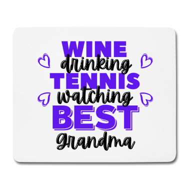 Geburtstagsgeschenk Oma Mousepad - Weintrinken. Tennis beobachten. Beste Oma.