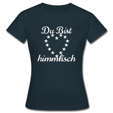 Partner T-Shirt - Du bist himmlisch - Liebes Partner Spruch
