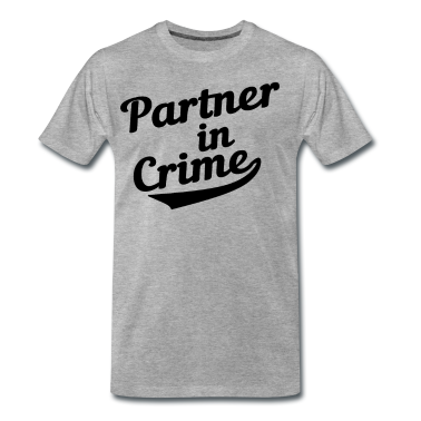 Partner T-Shirt - Partner in Crime Liebe Partner Freundin Geschenk