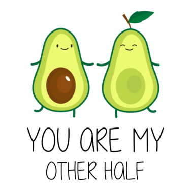 Motiv AVOCADO DESIGN/ YOU ARE MY BETHER HALF
