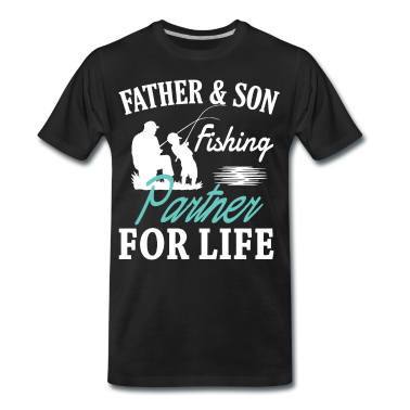 Partner T-Shirt - Father And Son Fishing Partner For Life