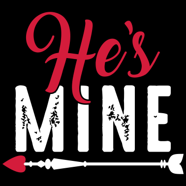 Motiv He's mine - Valentinstag -Liebe-Paar-Partner Shirt