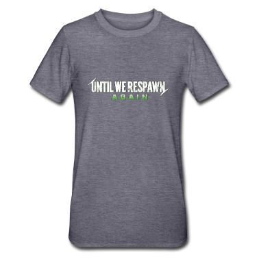 Partner T-Shirt - Until we respwan again - Gamer