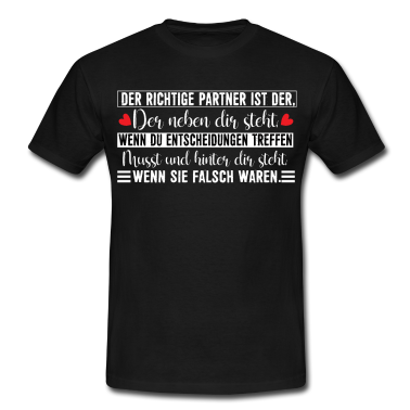 Partner T-Shirt - Der richtige Partner ist der, der hinter dir steht