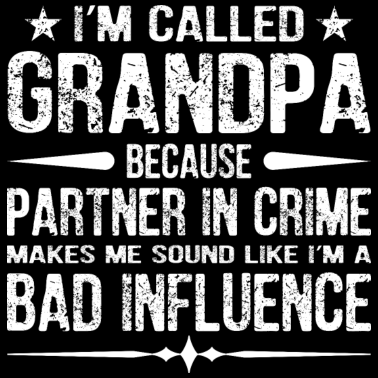 Motiv Granpa Partner In Crime Bad Influence