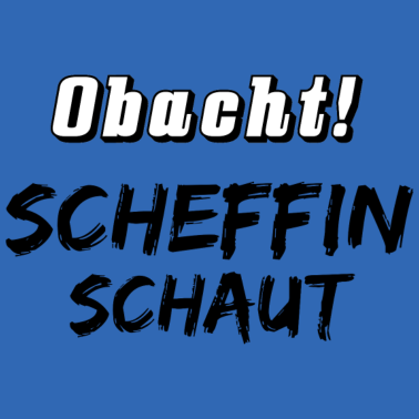 Motiv Mundart, Bayrisch, Witziger Spruch