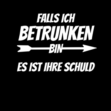 Motiv Falls ich Betrunken bin Partner