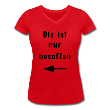 Partner T-Shirt - Die ist nur besoffen !