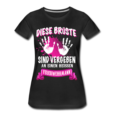 Partner T-Shirt - Diese Brüste sind vergeben an einen Feuerwehrmann