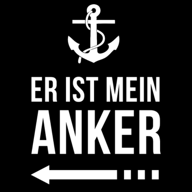 Motiv Er ist mein Anker | Partner Edition | Ehepaar Paar