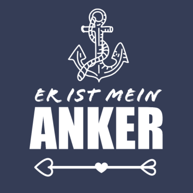 Motiv Er ist mein Anker Partnerlook Ehefrau Partner
