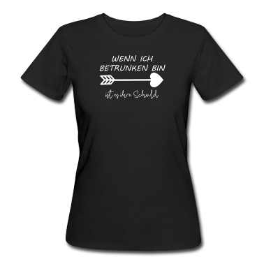 Partner T-Shirt - Wenn ich betrunken bin