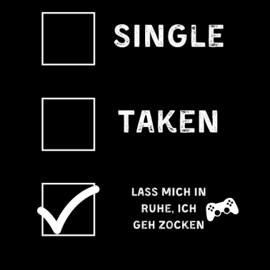Motiv Gamer Zocken Single Lustig Partner Spielen