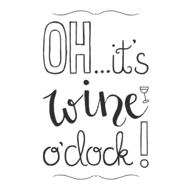 Motiv Oh... it's wine o'clock!