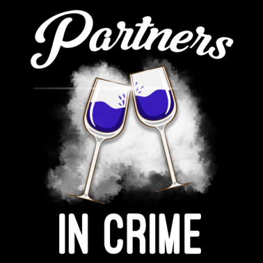 Motiv Partner in Crime Wein Sprüche Frauen Mädelsabend