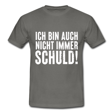 Partner T-Shirt - Ich bin auch nicht immer Schuld! Lustiger Spruch