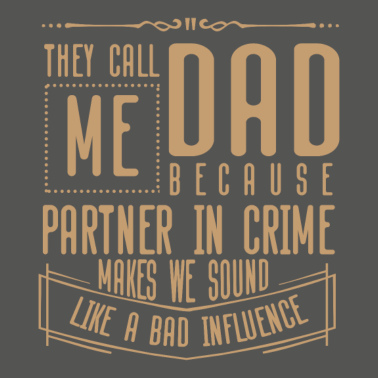 Motiv Spruch Partner in crime lustig Vatertag