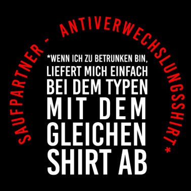 Motiv Saufpartner Antiverwechslungsshirt - Party T-Shirt