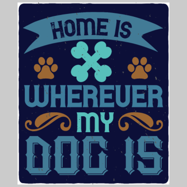 Motiv Home Is Wherever My Dog Is 01
