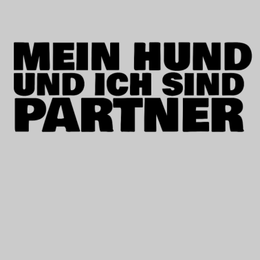 Motiv Mein Hund und ich sind Partner