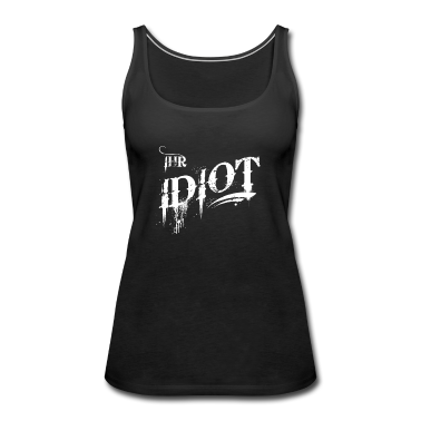 Partner Tank Top - Partner Design Ihr Idiot