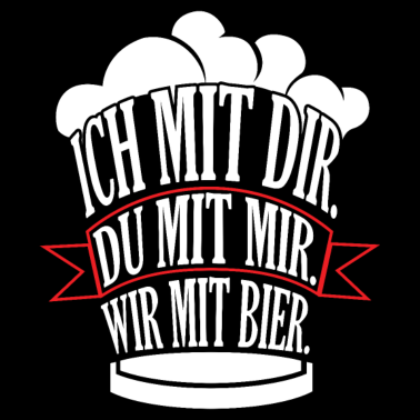 Motiv Ich mit dir Du mit mir Wir mit Bier Partner Look