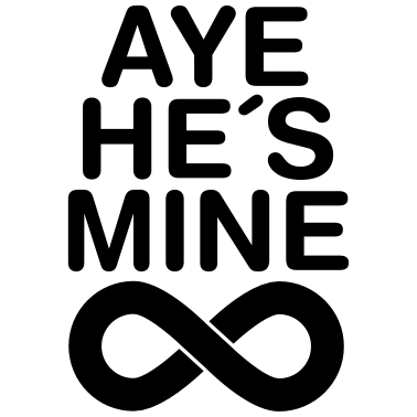 Motiv Aye He´s Mine (Forever)