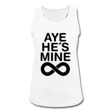 Partner Tank Top - Aye He´s Mine (Forever)