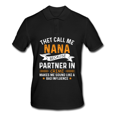 Partner Poloshirt - Sie nennen mich nana denn Partner im Verbrechen