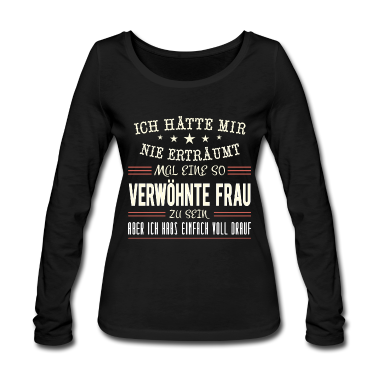 Partner Langarmshirt - Verwöhnte Frau - Paar Liebe Partner