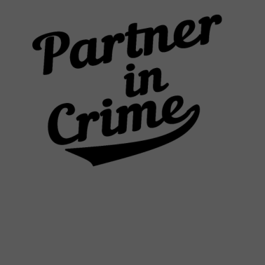 Motiv Partner in Crime Liebe Partner Freundin Geschenk