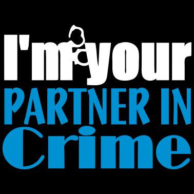 Motiv Partner In Crime Geschenk
